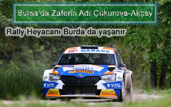 Bursa’da Zaferin Adı Çukurova-Akçay